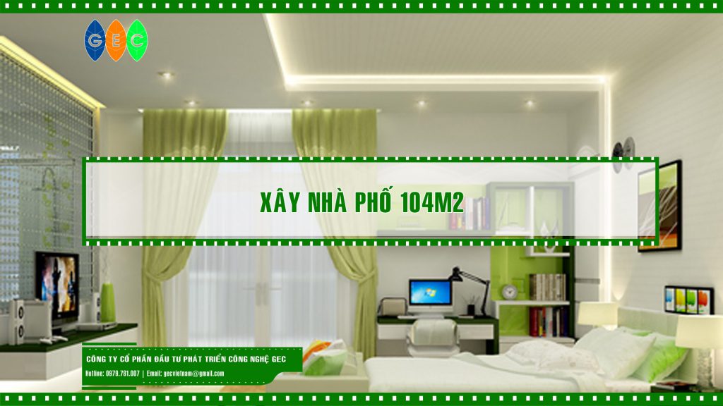 Xây nhà phố 104m2