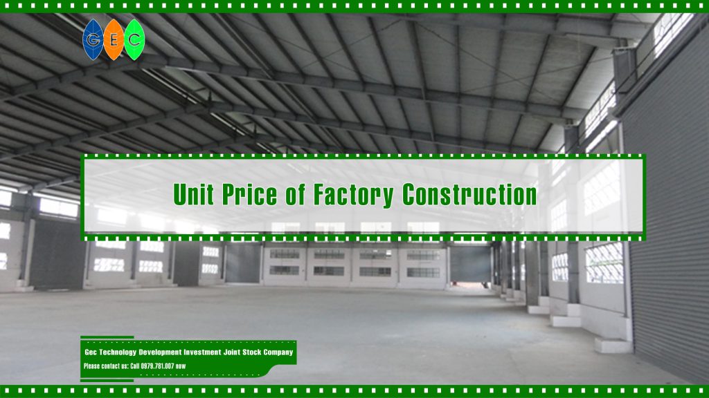 Unit Price of Factory Construction