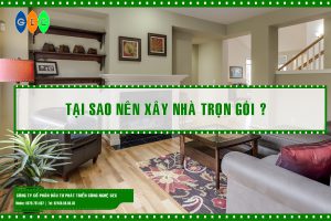 Tại sao nên xây nhà trọn gói