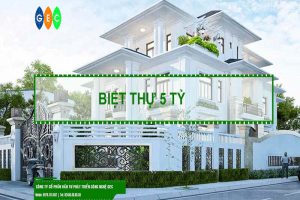 Xây biệt thự 5 tỷ
