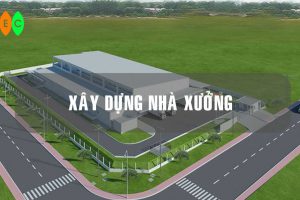 XÂY NHÀ XƯỞNG