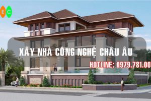 Xây nhà công nghệ châu âu